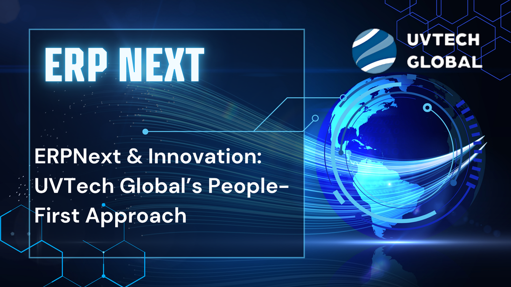 ERPNext & Innovation: UVTech Global’s People-First Approach - Cover Image